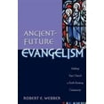 thumbnail image 1 of Pre-Owned Ancient-Future Evangelism: Making Your Church a Faith-Forming Community (Paperback) 0801091608, 1 of 1