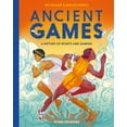 thumbnail image 1 of Ancient Games: A History of Sports and Gaming, (Hardcover), 1 of 1