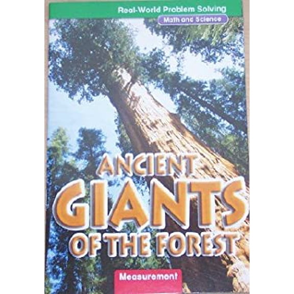 Pre-Owned Ancient Giants of the Forest: Measurement, Grade 4 (Real-World Problem Solving; Math and Science) Paperback
