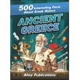 thumbnail image 1 of Ancient Greece: 500 Interesting Facts About Greek History, (Hardcover), 1 of 1
