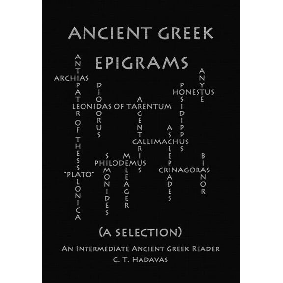 Ancient Greek Epigrams (a Selection)