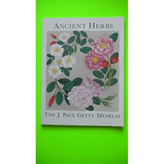 Pre-Owned Ancient Herbs in the J. Paul Getty Museum Gardens (Paperback) 0892360356 9780892360352