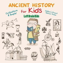 Ancient History for Kids: Civilizations & Peoples! - Children's Ancient History Books, (Paperback)