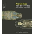 thumbnail image 1 of Ancient Lives, New Discoveries: Eight Mummies, Eight Stories (Paperback), 1 of 1
