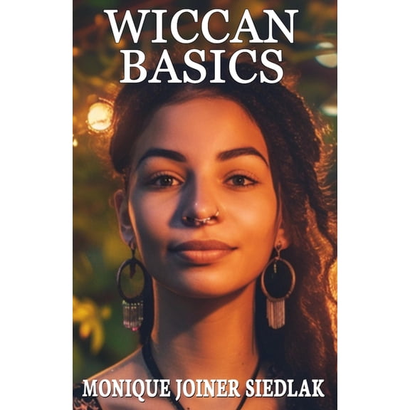 Ancient Magick for Today's Witch Wiccan Basics, Book 1, (Paperback)