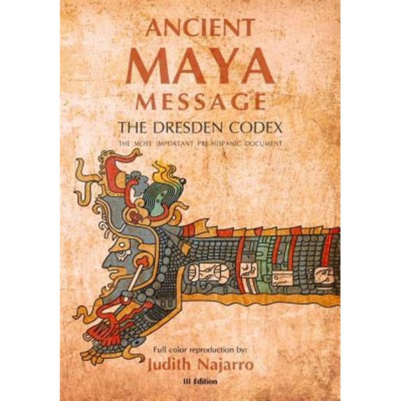 Ancient Mayan Message: Dresden Codex Facsimile