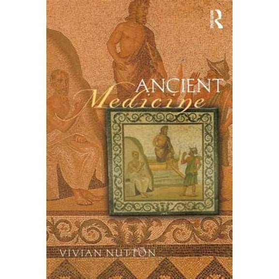 Pre-Owned Ancient Medicine (Paperback) 0415520959 9780415520959