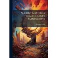 thumbnail image 1 of Ancient Mysteries From the Digby Manuscripts : Preserved in the Bodleian Library, Oxford (Paperback), 1 of 1