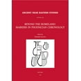 thumbnail image 1 of Ancient Near Eastern Studies Supplement Beyond the Homeland: Markers in Phoenician Chronology, Book 28, (Hardcover), 1 of 1