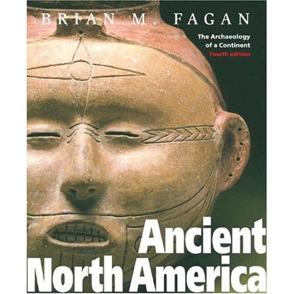 Pre-Owned Ancient North America: The Archaeology of a Continent (Paperback) 0500285322 9780500285329