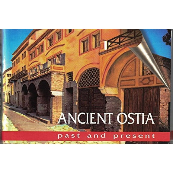 Pre-Owned Ancient Ostia: A Guide with Reconstructions: 170 (Past & Present S.) Paperback