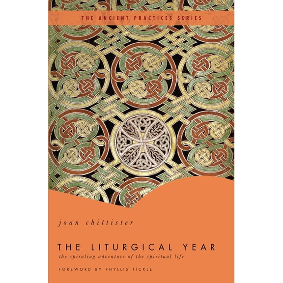 Ancient Practices The Liturgical Year, (Paperback)
