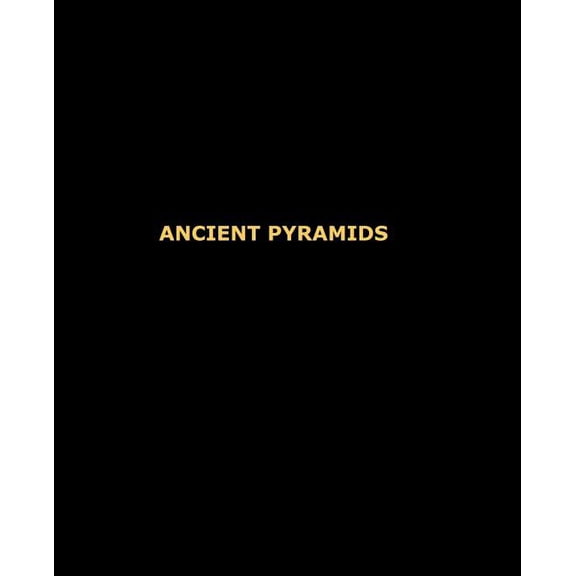 Ancient Pyramids (Paperback)