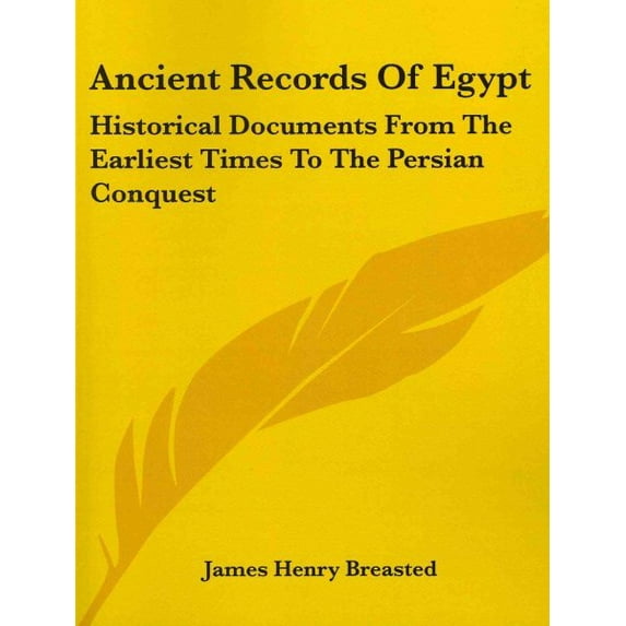 Ancient Records of Egypt : Historical Documents from the Earliest Times to the Persian Conquest: Indices