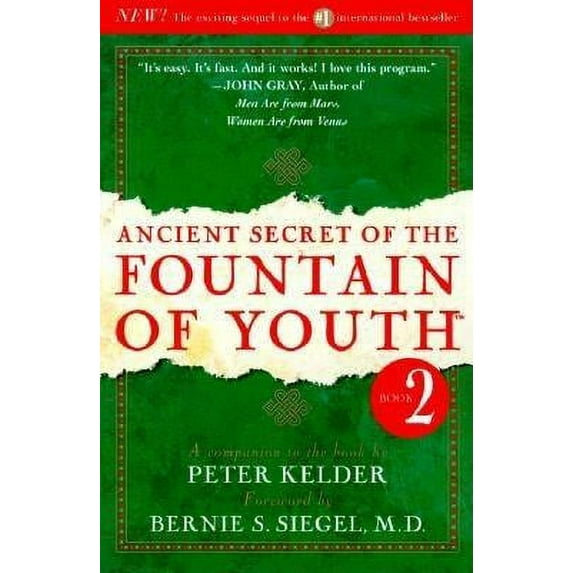 Ancient Secret of the Fountain of Youth, Book 2 : A companion to the book by Peter Kelder