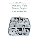 Ancient Society and History Frontiers of the Roman Empire: A Social and ...