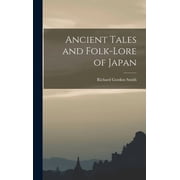 Ancient Tales and Folk-lore of Japan, Hardcover