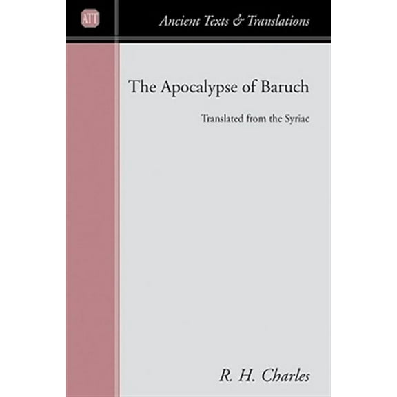 Ancient Texts and Translations: The Apocalypse of Baruch (Paperback)