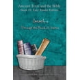 thumbnail image 1 of Ancient Texts and the Bible: Book 10 Israel... Through the Book of Joshua - Easy Reader Edition: Synchronizing the Bible, Enoch, Jasher, and Jubilees, (Paperback), 1 of 1