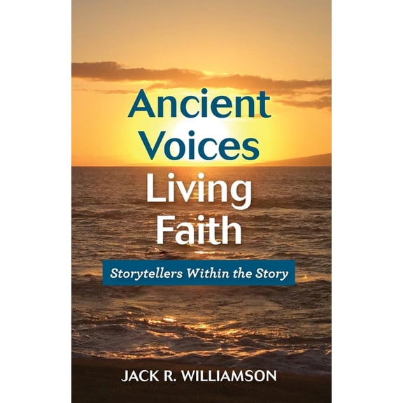 Ancient Voices, Living Faith (Paperback)