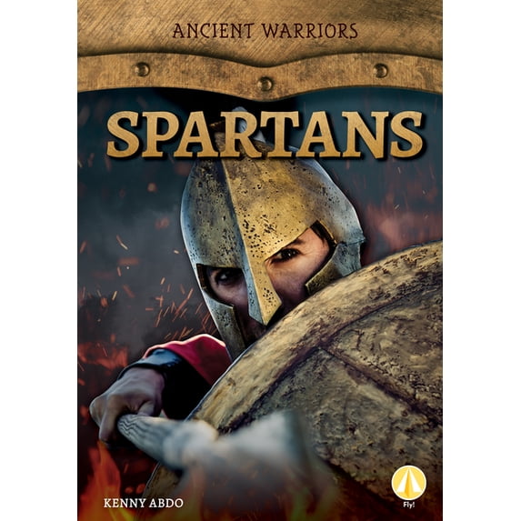 Ancient Warriors Spartans, (Hardcover)