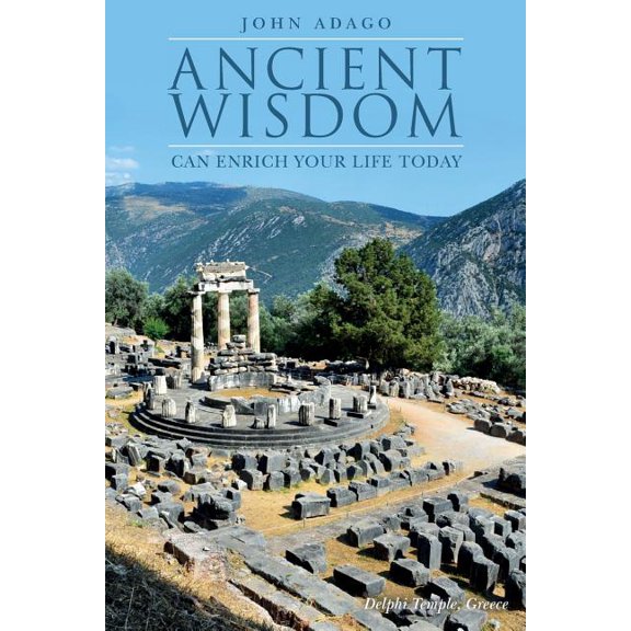 Ancient Wisdom Can Enrich Your Life Today (Paperback)