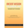 thumbnail image 1 of Ancient Wisdom for Changing Times: The Masters Gift to the World Uniting with Your Inner Wisdom (Paperback) by Sifu Jim Beasley, Sifu Jeff Larson, 1 of 1