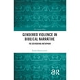 thumbnail image 1 of Ancient Word Gendered Violence in Biblical Narrative: The Devouring Metaphor, (Paperback), 1 of 1