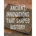 thumbnail image 1 of Pre-Owned Ancient Innovations That Shaped History (Paperback) 1668948737 9781668948736, 1 of 1