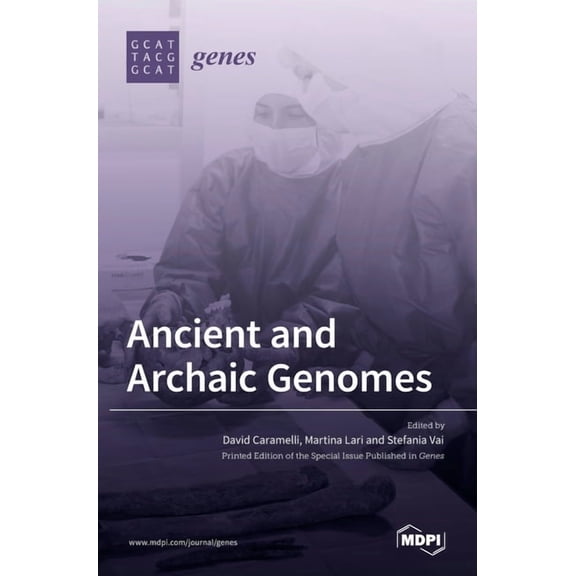Ancient and Archaic Genomes, (Hardcover)