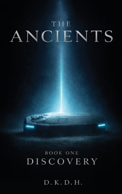 Ancients The Ancients: Discovery, Book 1, (Hardcover)