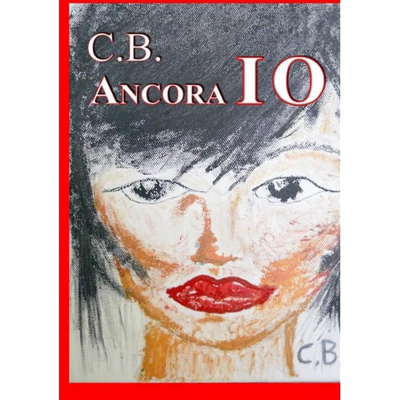 C.B. Ancora io (Paperback)