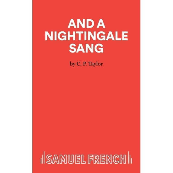 And A Nightingale Sang - A Play, (Paperback)