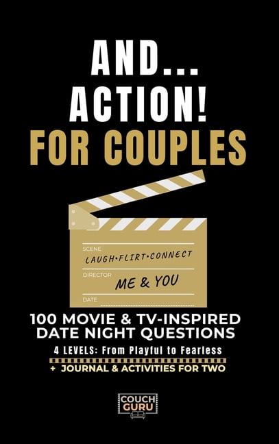 And... Action! For Couples: 100 Movie & TV-Inspired Date Night Questions - 4 Levels: From Playful to Fearless - Journal , (Hardcover)
