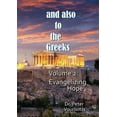 thumbnail image 1 of And Also to the Greeks: Evangelizing Hope, (Paperback), 1 of 1