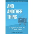 thumbnail image 1 of And Another Thing: A Beginner's Guide to the Television Notes Process, (Paperback), 1 of 1