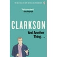 thumbnail image 1 of Pre-Owned And Another Thing: The World According to Clarkson (Paperback) 0141028602 9780141028606, 1 of 1