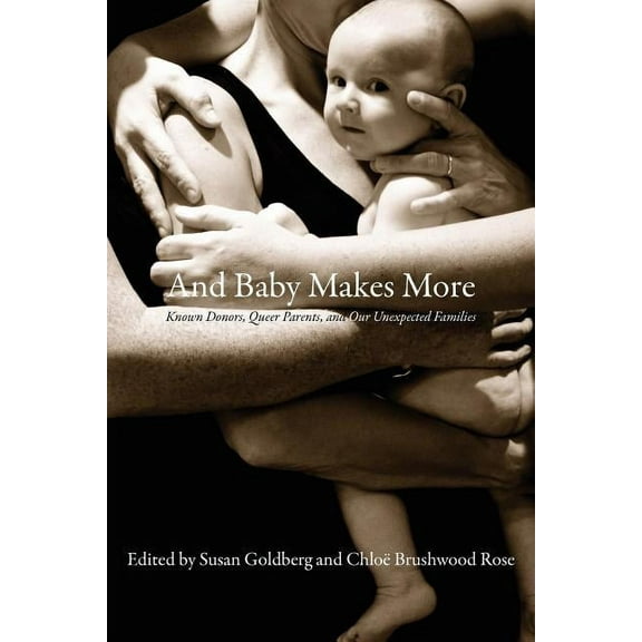 And Baby Makes More, (Paperback)