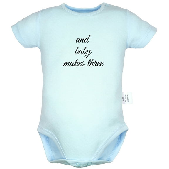 And Baby Makes Three Funny Rompers For Babies, Newborn Baby Unisex Bodysuits, Infant Jumpsuits, Toddler 0-24 Months Kids One-Piece Oufits (Blue, 12-18 Months)