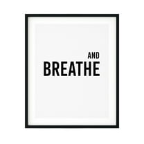 And Breathe 11 x 14 UNFRAMED Print Cute Typography Wall Art