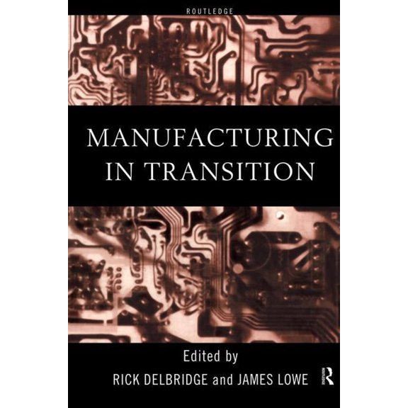 And Business Studies; 7 Manufacturing in Transition, (Paperback)