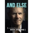 thumbnail image 1 of Pre-Owned And Else: A Version of Life According to Mick Sterling (Paperback) 1643438433 9781643438436, 1 of 1