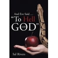 thumbnail image 1 of And Eve Said ... "To Hell with God", (Paperback), 1 of 1