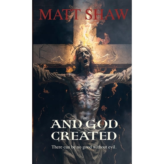 And God Created - a horror novella to make you question your faith, (Paperback)
