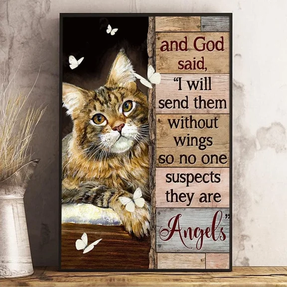 And God Said I Will Send Them Without Wings Memorial Cat POSTER Home Decor Vintage Art Print Haging Poster Cute Birthday Gift Wall Art