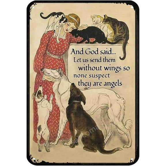 And God Said Let Us Send Them Without Wings So None Suspect They Are Angels Daily Metal Metal Signs 8x12 Inch