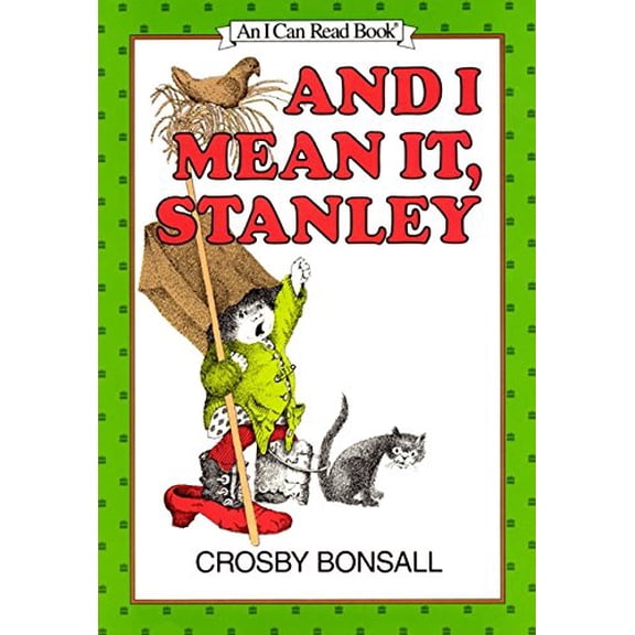 Pre-Owned Weekly Reader Books presents And I mean it, Stanley, (An Early I can read book) (Hardcover) 0060205687 9780060205683