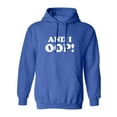 thumbnail image 1 of And I OOP! Adult Hooded Sweatshirt, 1 of 3