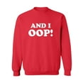 thumbnail image 1 of And I OOP! Crewneck Sweatshirt, 1 of 3