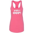 thumbnail image 1 of And I OOP! Racerback Tank, 1 of 2